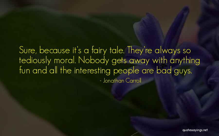Teachings Of Don Juan Quotes By Jonathan Carroll Teachings Of Don Juan Quotes By Jonathan Carroll