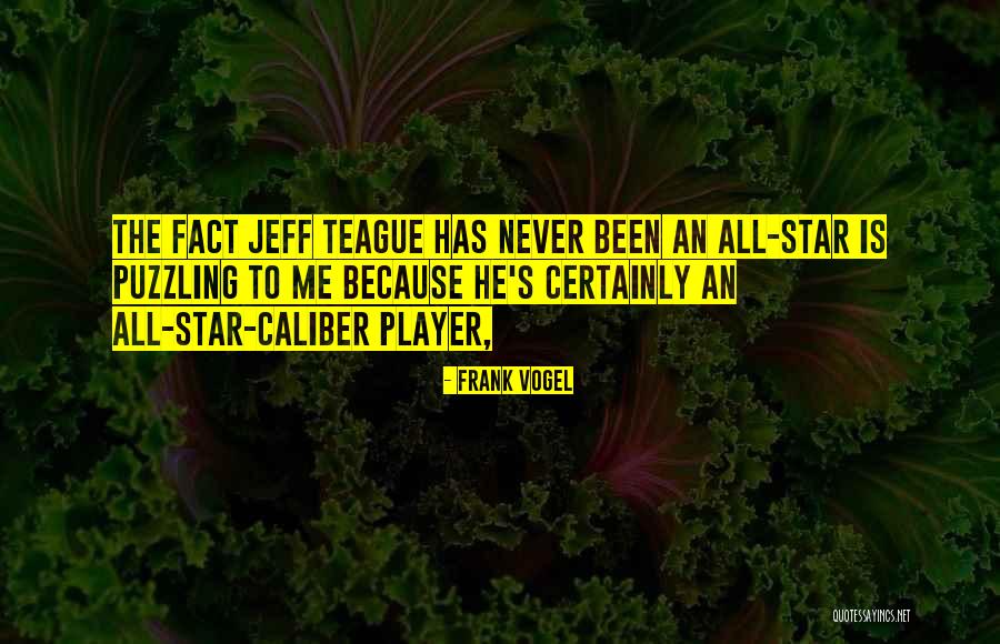 Teague Quotes By Frank Vogel Teague Quotes By Frank Vogel