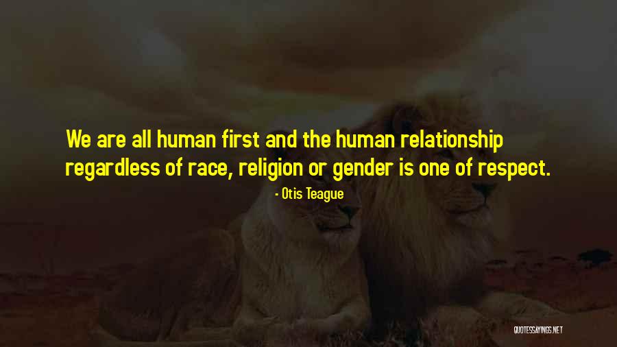 Teague Quotes By Otis Teague Teague Quotes By Otis Teague