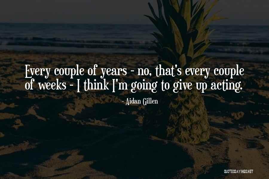 Teahen Home Quotes By Aidan Gillen Teahen Home Quotes By Aidan Gillen