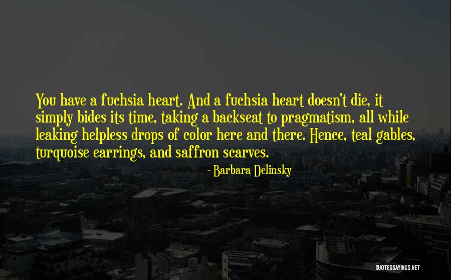 Teal Time Quotes By Barbara Delinsky Teal Time Quotes By Barbara Delinsky