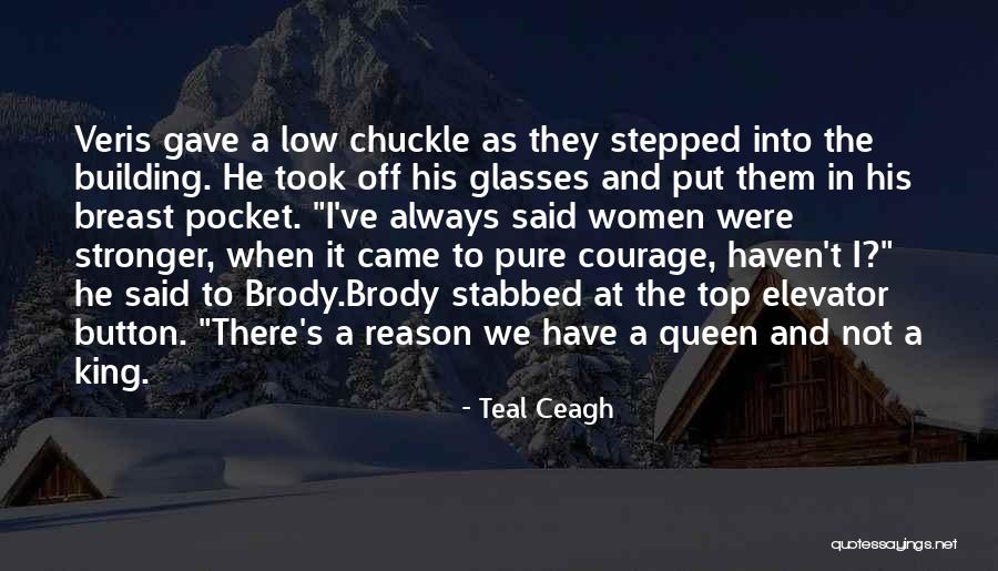 Teal Time Quotes By Teal Ceagh Teal Time Quotes By Teal Ceagh