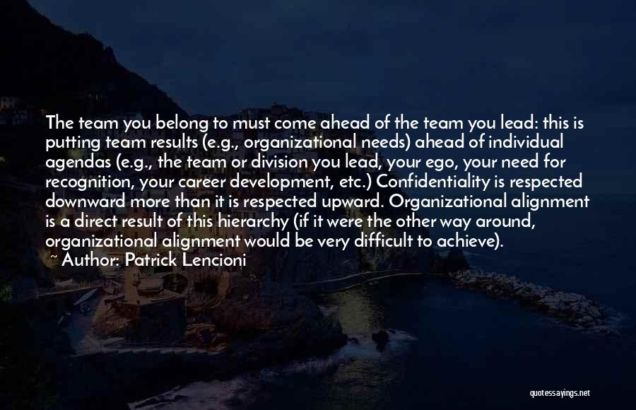Team Alignment Quotes By Patrick Lencioni