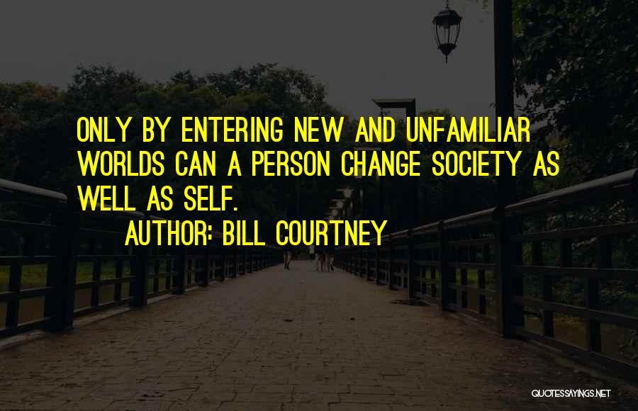 Team And Change Quotes By Bill Courtney