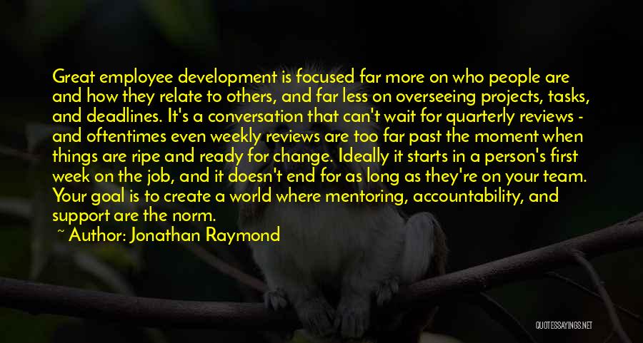 Team And Change Quotes By Jonathan Raymond