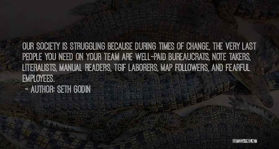 Team And Change Quotes By Seth Godin