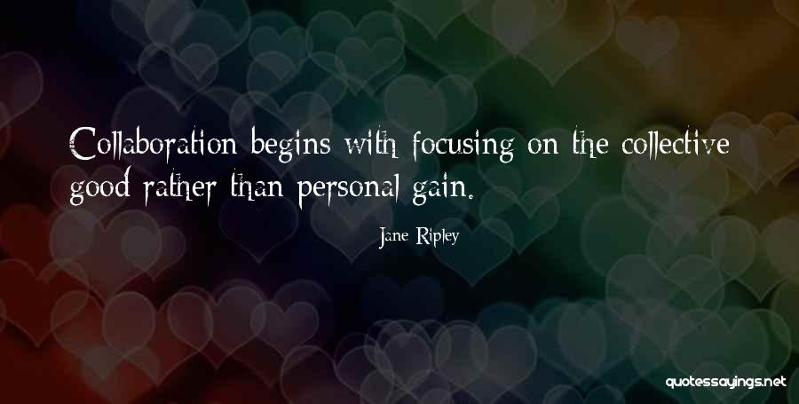 Team And Collaboration Quotes By Jane Ripley Team And Collaboration Quotes By Jane Ripley