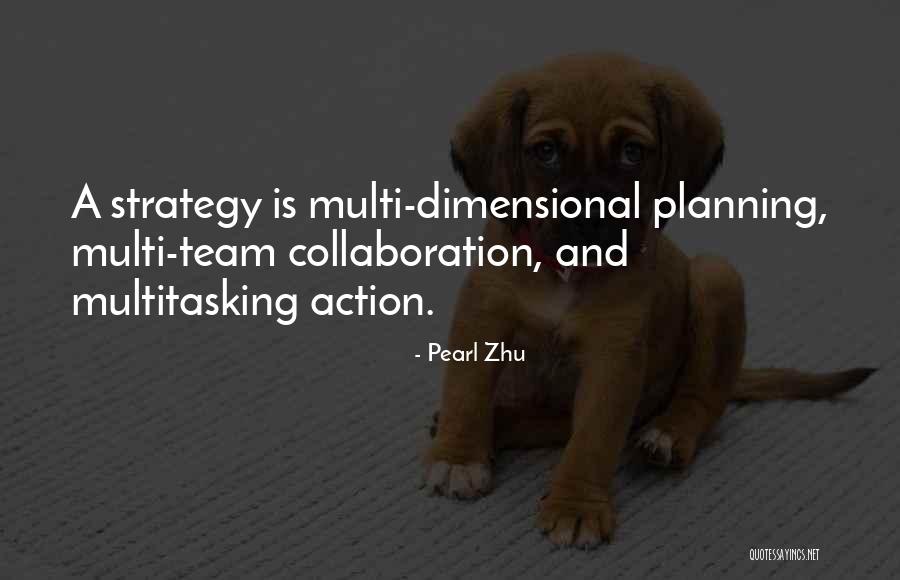 Team And Collaboration Quotes By Pearl Zhu