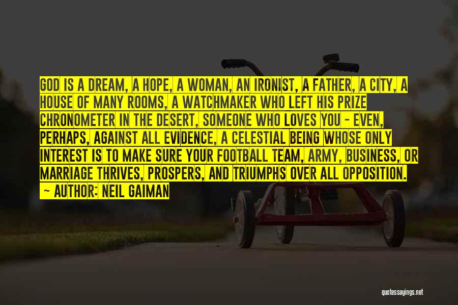 Team And Dream Quotes By Neil Gaiman