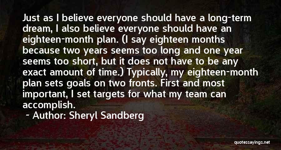 Team And Dream Quotes By Sheryl Sandberg
