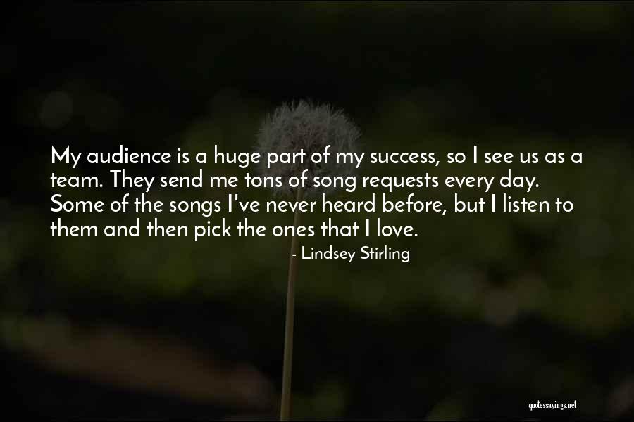 Team And Love Quotes By Lindsey Stirling