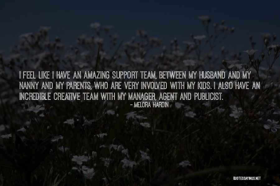 Team And Manager Quotes By Melora Hardin