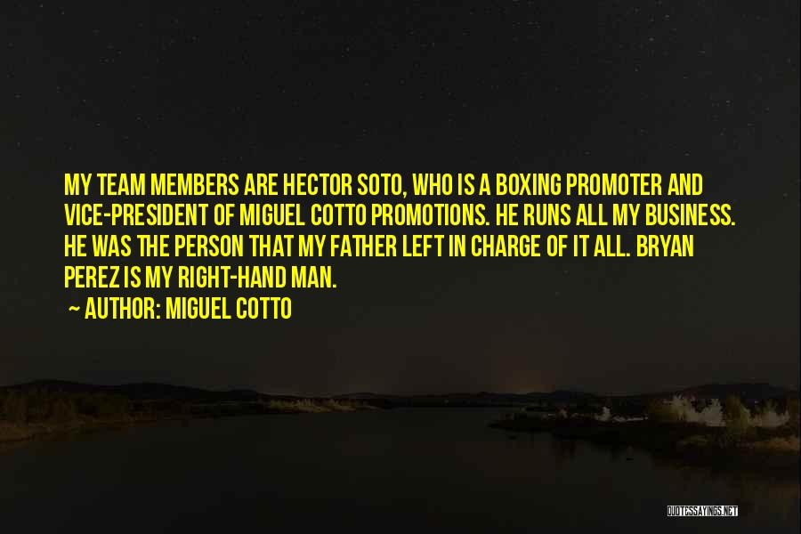 Team And Quotes By Miguel Cotto