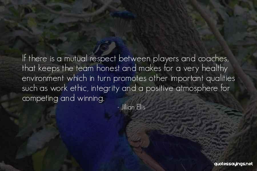 Team And Respect Quotes By Jillian Ellis Team And Respect Quotes By Jillian Ellis