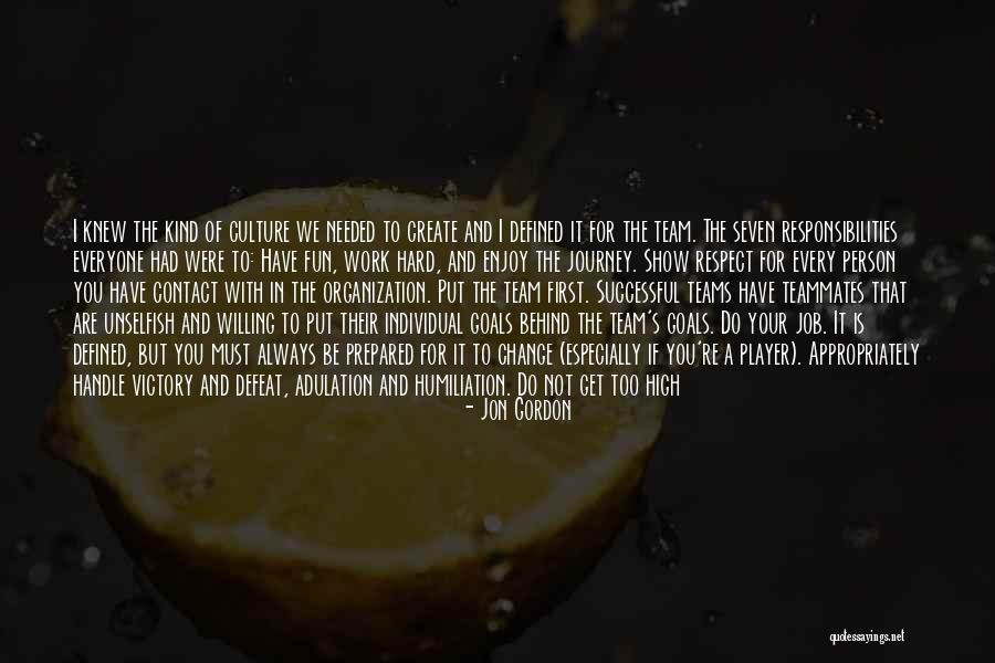 Team And Respect Quotes By Jon Gordon Team And Respect Quotes By Jon Gordon