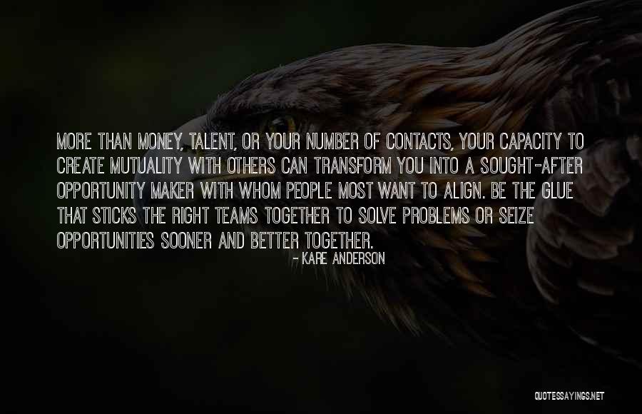 Team And Respect Quotes By Kare Anderson Team And Respect Quotes By Kare Anderson