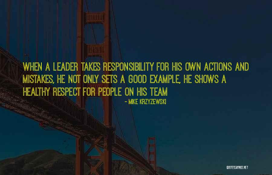 Team And Respect Quotes By Mike Krzyzewski Team And Respect Quotes By Mike Krzyzewski