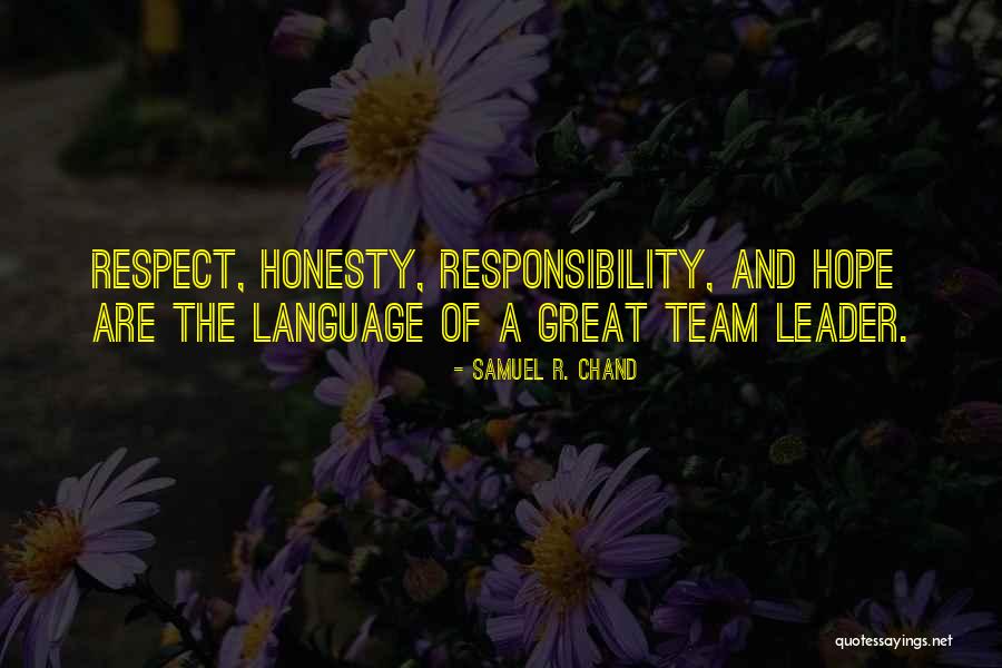 Team And Respect Quotes By Samuel R. Chand Team And Respect Quotes By Samuel R. Chand