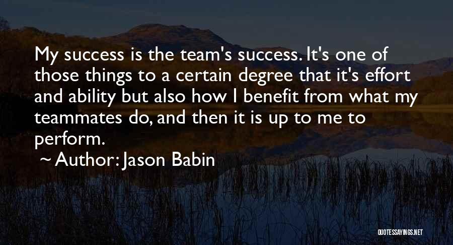 Team And Success Quotes By Jason Babin