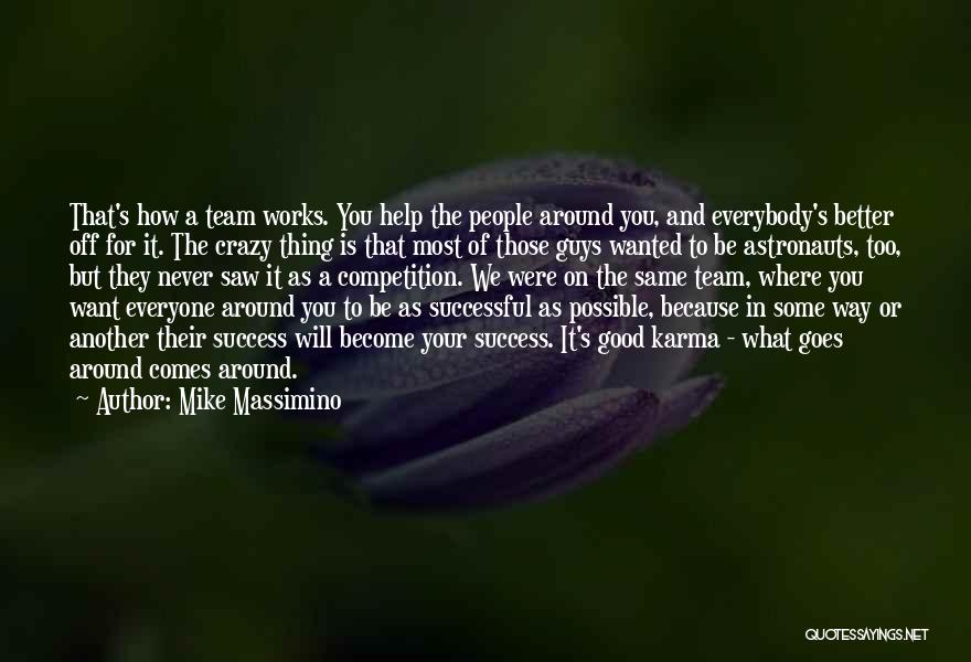 Team And Success Quotes By Mike Massimino