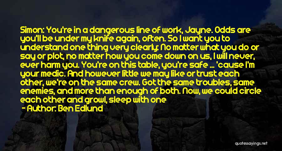 Team And Trust Quotes By Ben Edlund