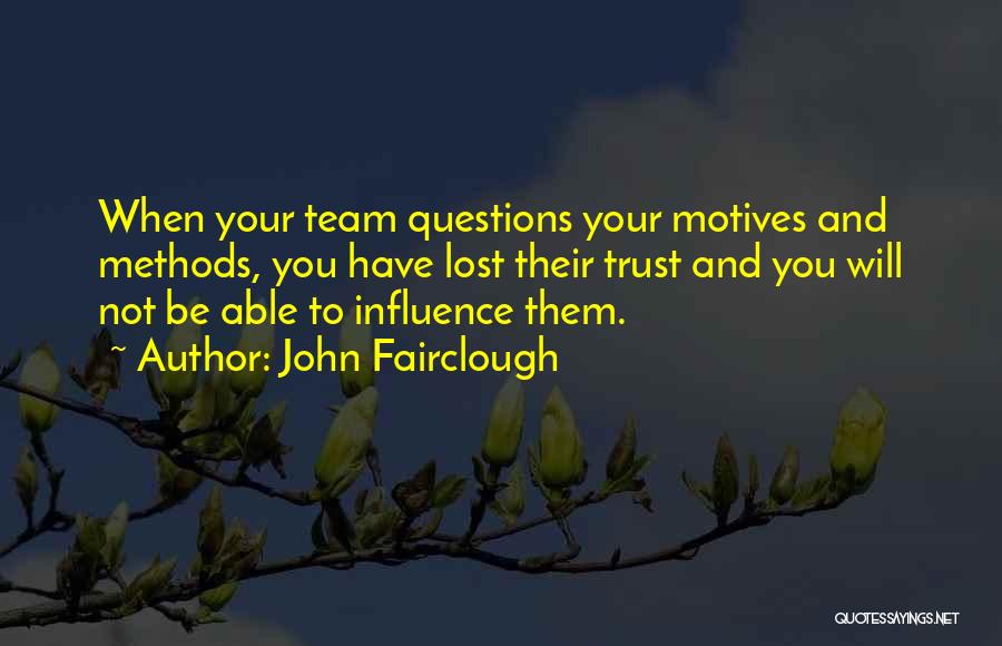 Team And Trust Quotes By John Fairclough