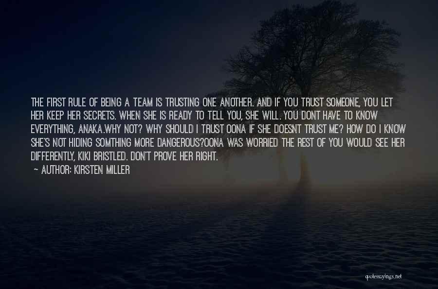 Team And Trust Quotes By Kirsten Miller