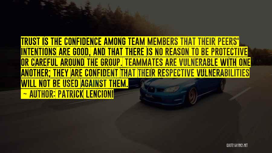 Team And Trust Quotes By Patrick Lencioni