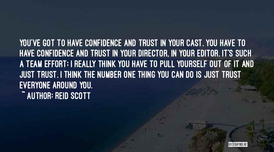 Team And Trust Quotes By Reid Scott