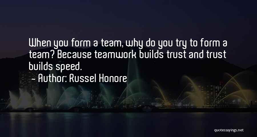 Team And Trust Quotes By Russel Honore