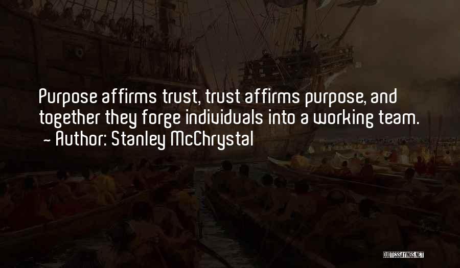 Team And Trust Quotes By Stanley McChrystal