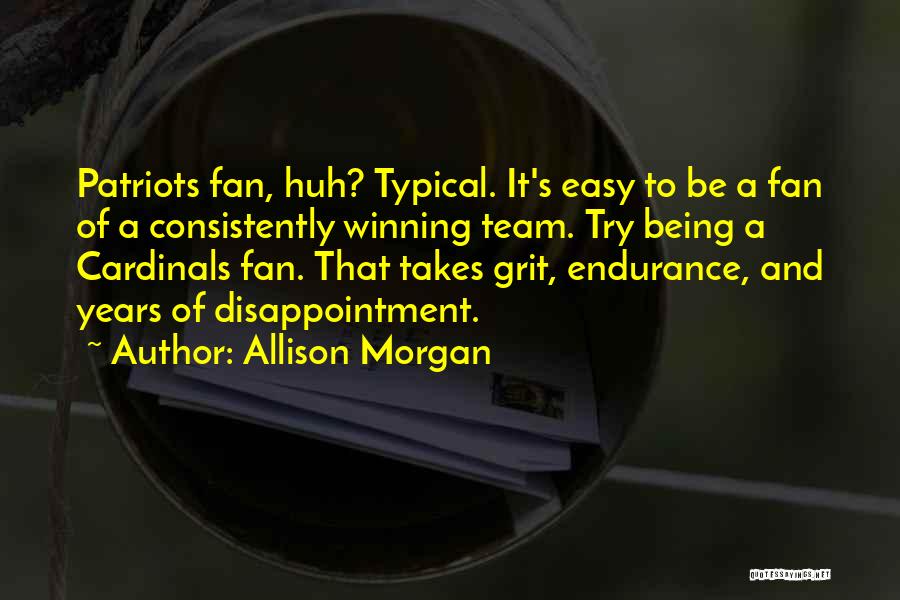 Team And Winning Quotes By Allison Morgan