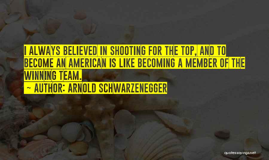 Team And Winning Quotes By Arnold Schwarzenegger