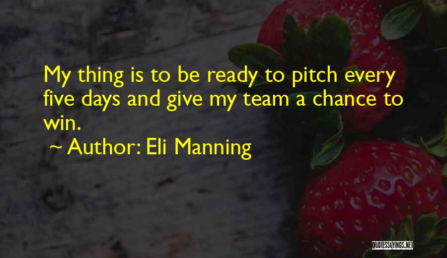Team And Winning Quotes By Eli Manning