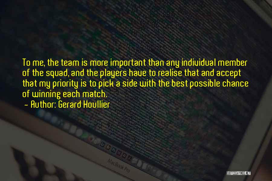 Team And Winning Quotes By Gerard Houllier