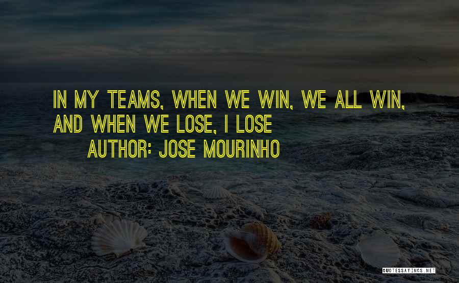 Team And Winning Quotes By Jose Mourinho