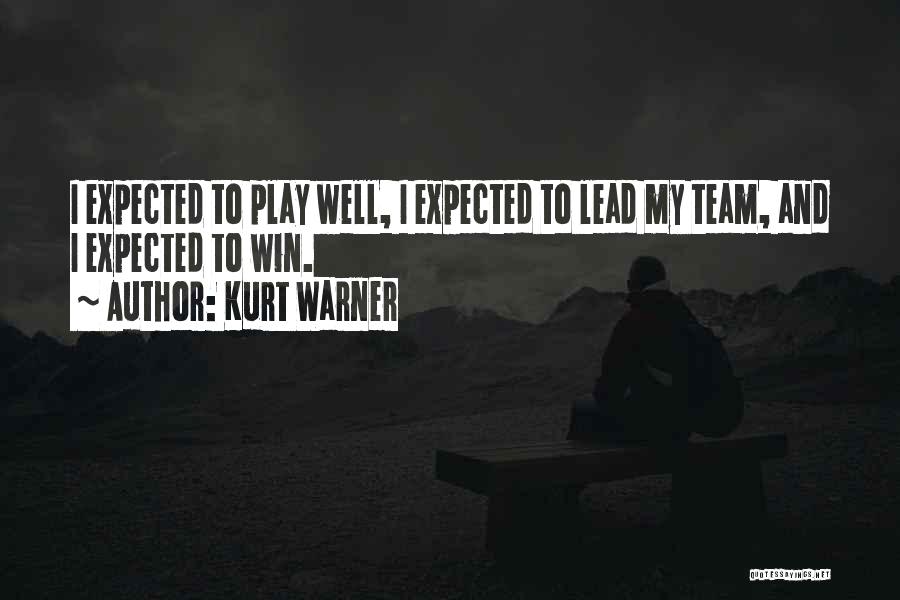 Team And Winning Quotes By Kurt Warner