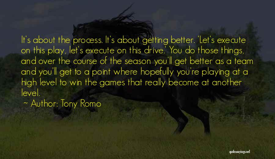 Team And Winning Quotes By Tony Romo