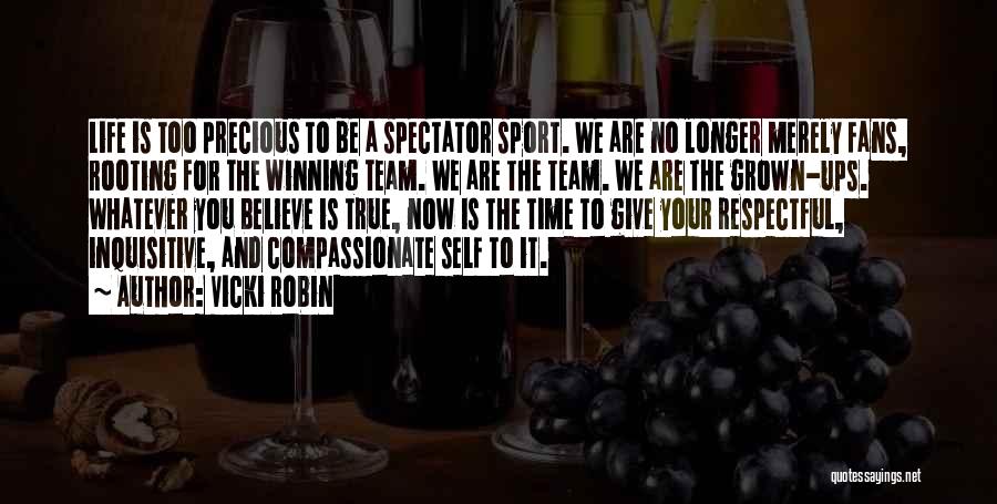 Team And Winning Quotes By Vicki Robin