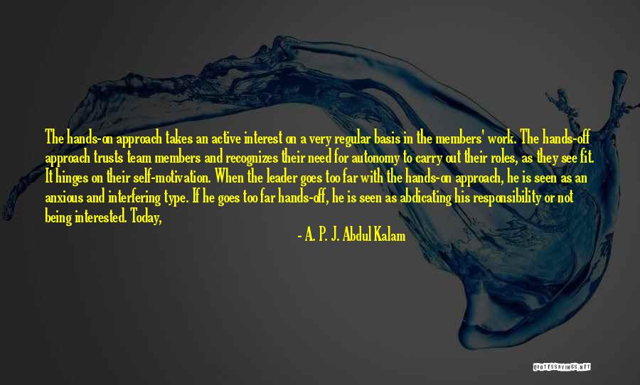 Team Approach Quotes By A. P. J. Abdul Kalam