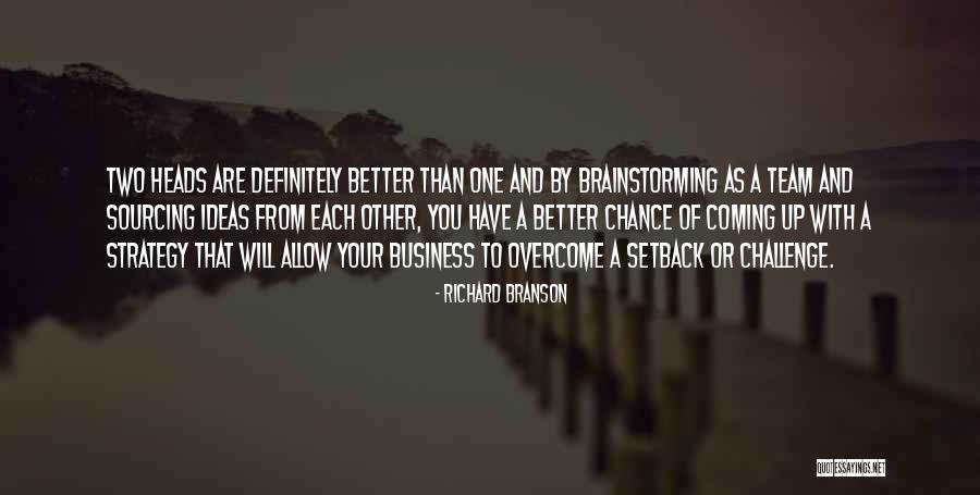 Team Brainstorming Quotes By Richard Branson Team Brainstorming Quotes By Richard Branson
