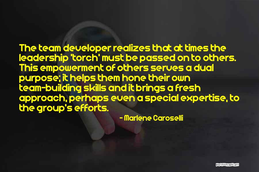 Team Building Leadership Quotes By Marlene Caroselli