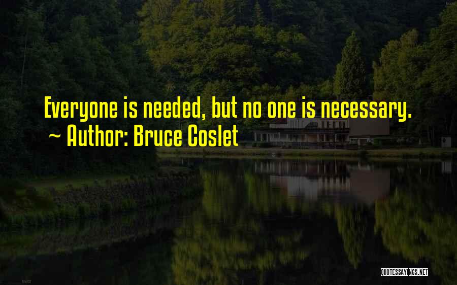 Team Building Quotes By Bruce Coslet