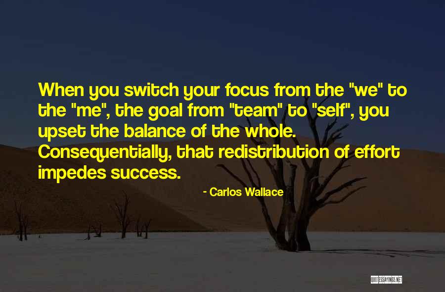 Team Building Quotes By Carlos Wallace