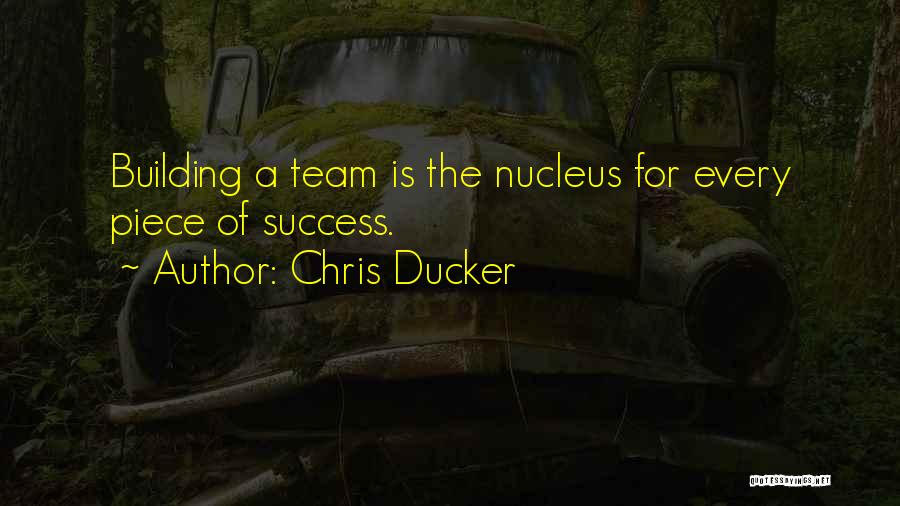 Team Building Quotes By Chris Ducker
