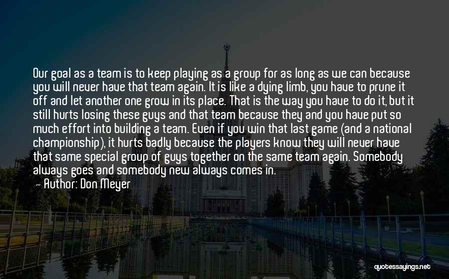 Team Building Quotes By Don Meyer