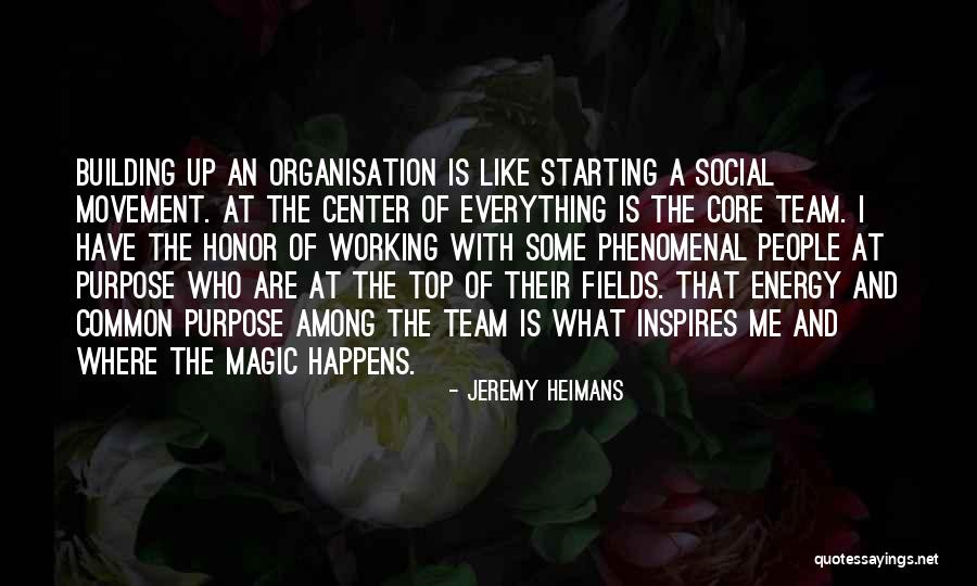 Team Building Quotes By Jeremy Heimans