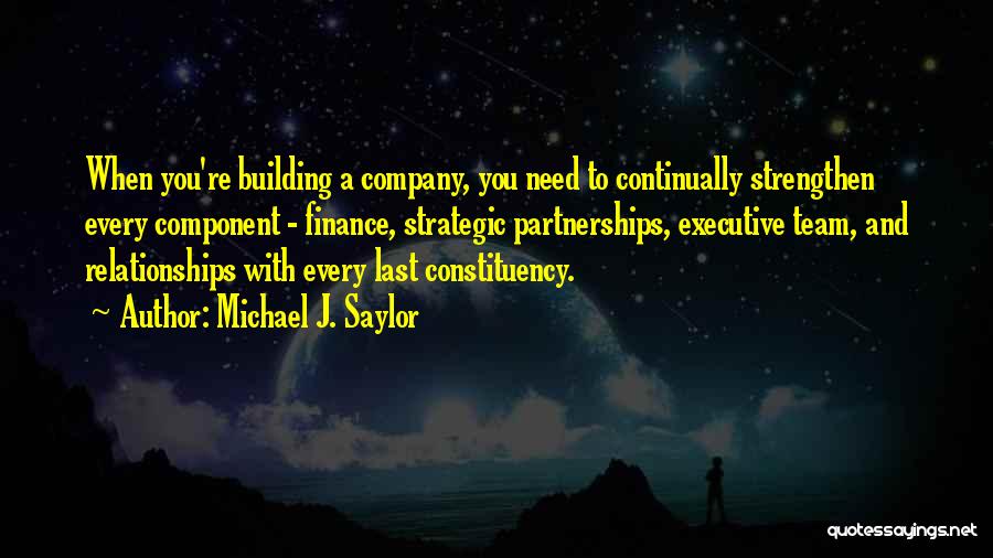 Team Building Quotes By Michael J. Saylor