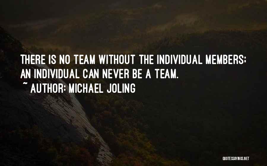 Team Building Quotes By Michael Joling