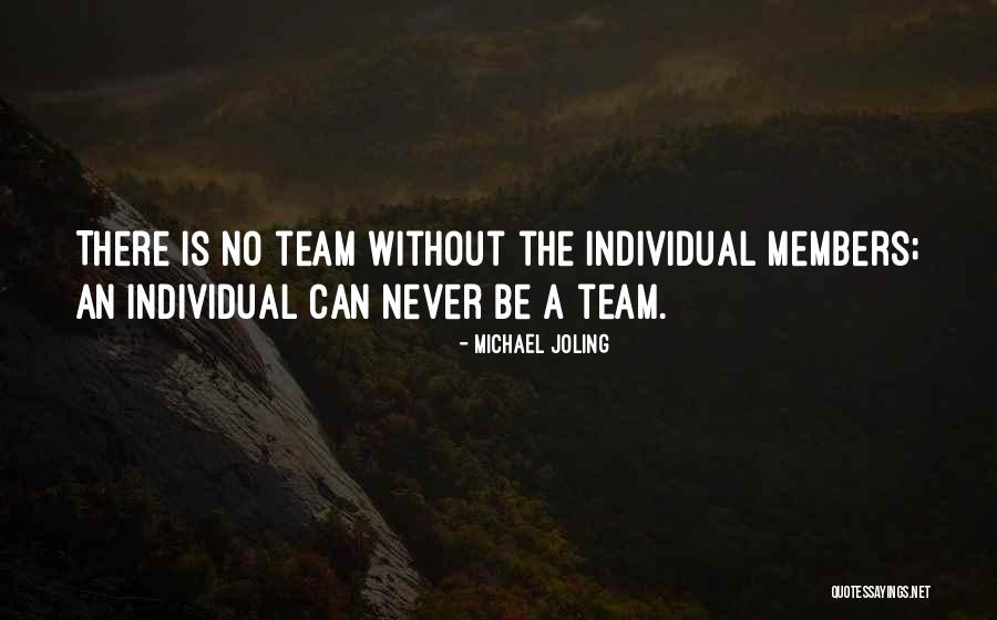 Team Building Quotes By Michael Joling